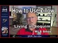 How to Use Zillow and Living in Sequim MLS sites