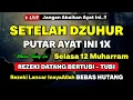 Download Lagu Dzikir Siang Hari Selasa Berkah !! Dzikir Pembuka Pintu Rezeki,Kesehatan,Lunas Hutang,Afternoon Dua
