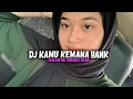 Download Lagu DJ KAMU KEMANA YANK X MALAM INI TANGKIS DANG SLOW KANE VIRAL DI TIKTOK