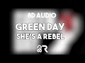 Download Lagu Green Day - She's A Rebel [8D TUNE]