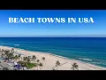 7 Best Beach Towns in the USA Breathtaking 4K Travel Guide