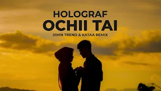 Holograf - Ochii tai (John Trend & Kataa Remix)