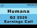 Humana Q2 2026 Earnings Call Individual Medicare Advantage Operations Anchor EPS