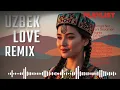 “Borderless Love: A Mystical Uzbek Love Remix Experience”