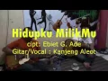 Download Lagu Hidupku Milikmu Cipt. Ebiet G. Ade