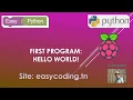 Easy Raspberry tutorial 02 First PYTHON program Hello World
