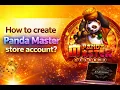 How to create Panda Master store account
