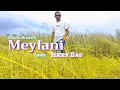 MEYLANI-Cover by: Jerry Bau-(Loela Drakel)