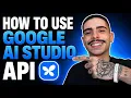 HOW TO USE THE GOOGLE AI STUDIO API STEP-BY-STEP GUIDE 2026