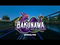 BAKUNAWA - POV