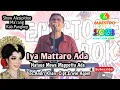 Download Lagu Andri Khan ~ Lagu Bugis Bikin Baper ~ Iya Mattaro Ada Nataue Mewa Mappettu Ada ~ Cipt.Erwin Agam