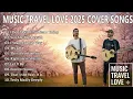 Best Cover Acoustic Songs 2025 – Music Travel Love Full Playlist