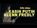 Download Lagu Kasih Putih Glenn Fredly ( Tami Aulia Cover ) [ LIRIK ]