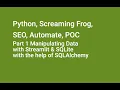 Part 1 Python Screaming Frog SEO POC Manipulating Data with Streamlit SQLite SQLAlchemy