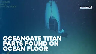 Pieces of OceanGate Titan recovered after submersible imploded during excursion to see Titanic