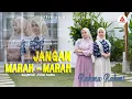Download Lagu Rahma Rahmi - Jangan Marah - Marah [ Official Music Video ]