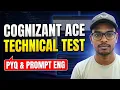 Cognizant ACE One Shot Technical Assessment Coding RAG Promt Engineering ACE Hiring PYQ