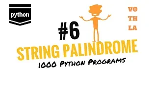 How to find String PALINDROME using PYTHON 1000 Python Programs Vothla Coding