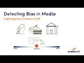 How to Detect Bias in Media - Explained by Common Craft