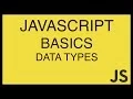 JavaScript Basics Tutorial 7 - Data Types