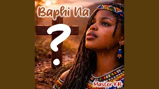 baphi na feat unkosazana 