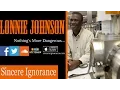 Inventor Lonnie Johnson Sincerely Who