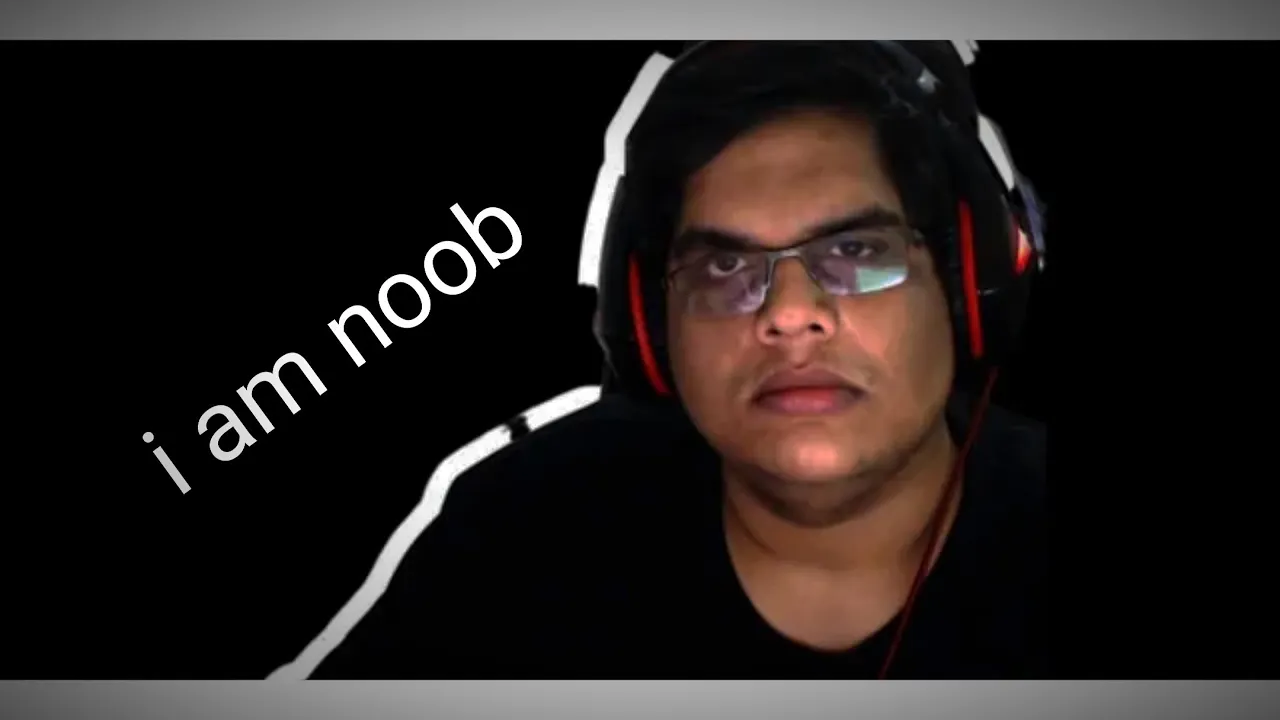 tanmay bhat i ' m noob