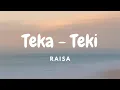 Download Lagu Raisa - Teka Teki | Lirik Video