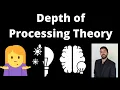Levels of Processing Theory