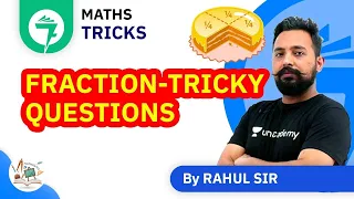 7-Minute Maths Tricks | Fraction-Tricky Questions | By Rahul Sir