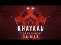 Khayaal (Remix) | Soulmash | Talwiinder | NDS