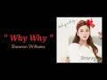 Download Lagu Shannon Williams - Why Why ( 1 HOUR )