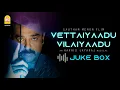 Download Lagu Vettaiyaadu Vilaiyaadu - Audio Jukebox | Kamal Haasan | Gautham Menon | Harris Jayaraj | Ayngaran