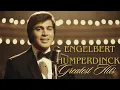 Lagu The Best Songs Of Engelbert Humperdinck  Nonstop Playlist ✨ Engelbert Humperdinck Greatest Hits 2025