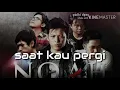 Download Lagu Ariel NOAH-saat kau pergi LIRIK