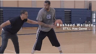 42 Year Old Rasheed Wallace STILL Has Game