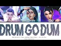 Lagu Drum Go Dum - KDA (Kai’sa) ft. Aluna, Wolftyla, Bekuh Boom (Color Coded Lyrics)