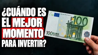 ¿Cuándo es el MEJOR MOMENTO para INVERTIR?