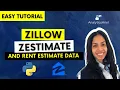 Zillow Zestimate and Rent Estimate Data Python Easy Tutorial