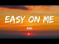 Download Lagu Easy On Me - Adele (Lyrics)
