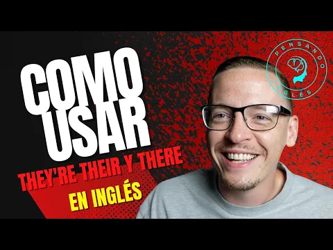 A1: lição de listening — Como Usar They're, Their, y There En Inglés! Lección Intermedia Rápida! | Pensando Inglés