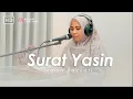 Download Lagu Murottal Surat Yasin Melodieuze Maqom Bayyati Kurdi kalmeert het hart - Ahyani Zakiyani