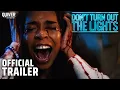 Download Lagu Don't Turn Out the Lights | Official Trailer