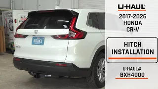 2017-2026 Honda CR-V U-Haul Trailer Hitch Installation BXH4000