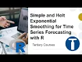 Simple and Holt Exponential Smoothing for Time Series Forecasting with R