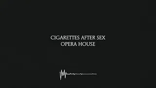 Download Opera House - Cigarettes After Sex (Lyrics) [4K] MP3