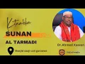 CASHARKII 77AAD EE KITAABKA SUNAN AL TARMIDI EE UU AKHRIYO DR. AHMED XASSAN
