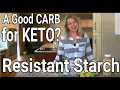 A Good Carb for Keto Dieters Resistant Starch