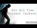 Download Lagu For all time- Michael Jackson lyrics