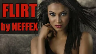 FLIRT BY NEFFEX     #flirt #flirting #neffex #neffexmusic #dknradiotv